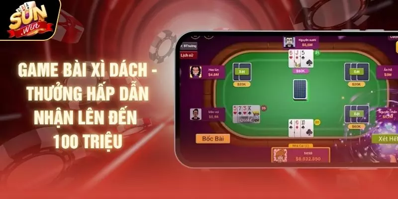 Game Bài Xì Dách - Thưởng Hấp Dẫn Nhận Lên Đến 100 Triệu 1 Game Bài Xì Dách - Thưởng Hấp Dẫn Nhận Lên Đến 100 Triệu