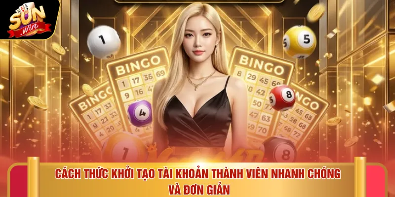 Đăng ký Sunwin 2 Cách thức khởi tạo tài khoản thành viên nhanh chóng và đơn giản