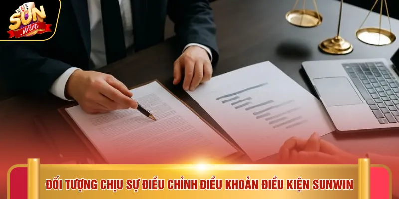 Điều khoản điều kiện Sunwin 1 Đối tượng chịu sự điều chỉnh điều khoản điều kiện SUNWIN