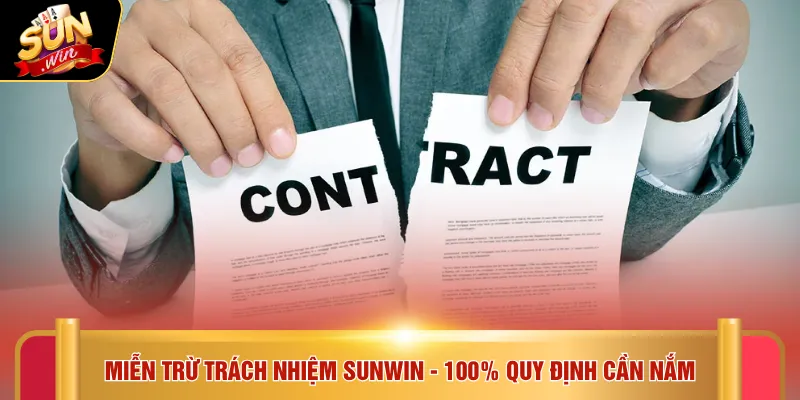 Miễn trừ trách nhiệm Sunwin 1 Miễn trừ trách nhiệm SUNWIN - 100% quy định cần nắm