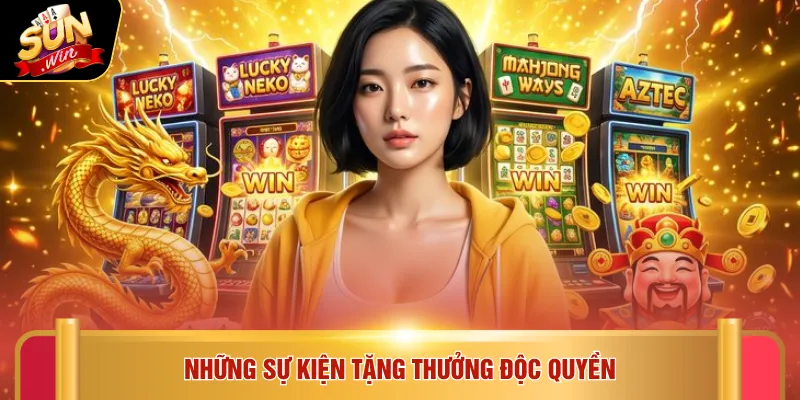 Giới thiệu Sunwin 4 Những sự kiện tặng thưởng độc quyền